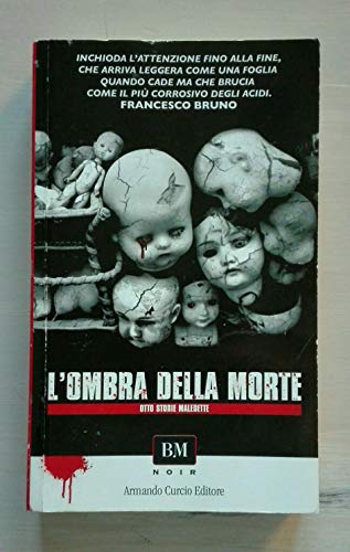 L�OMBRA DELLA MORTE - Otto storie maledette 2010