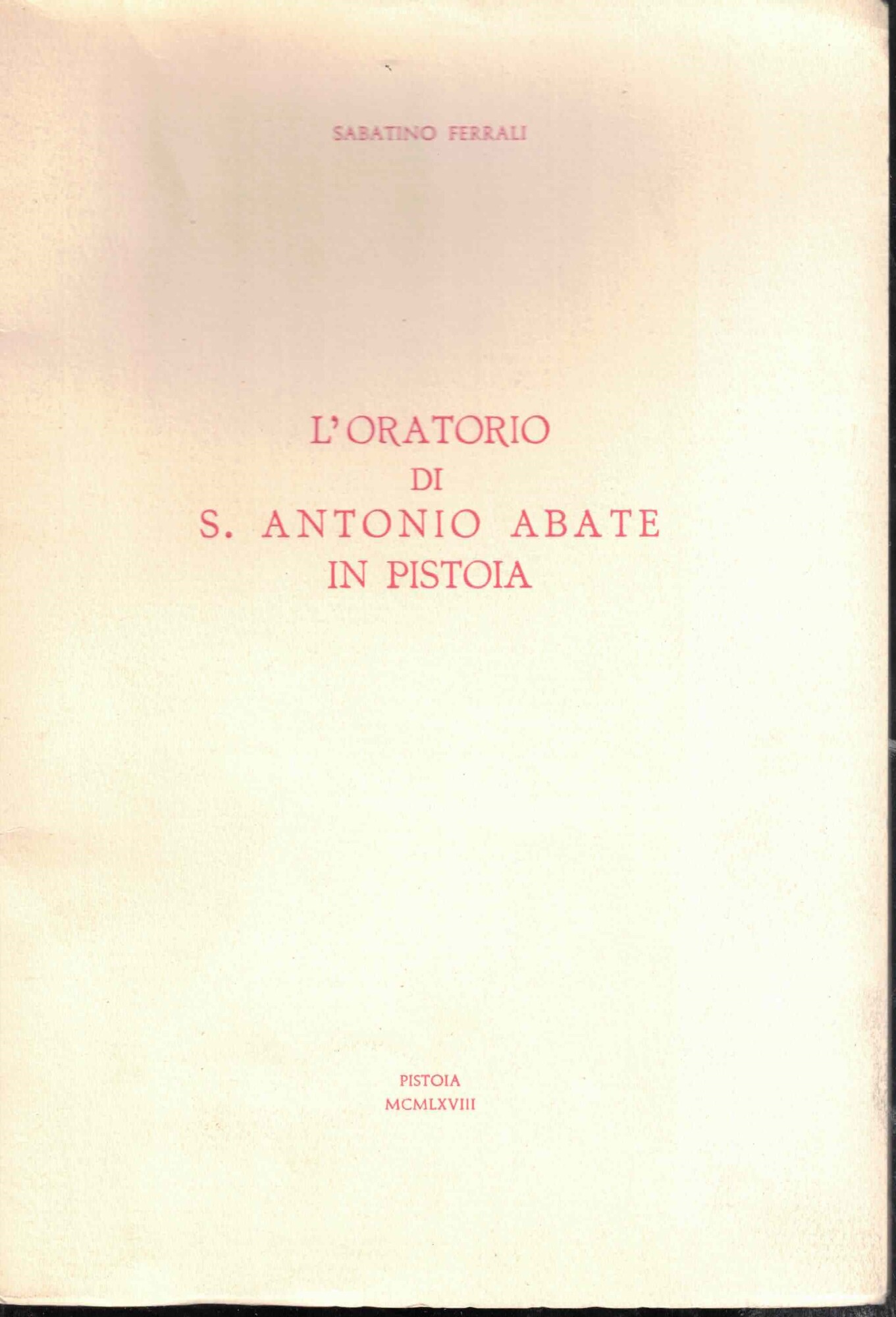 L'Oratorio di S.Antonio Abate in Pistoia
