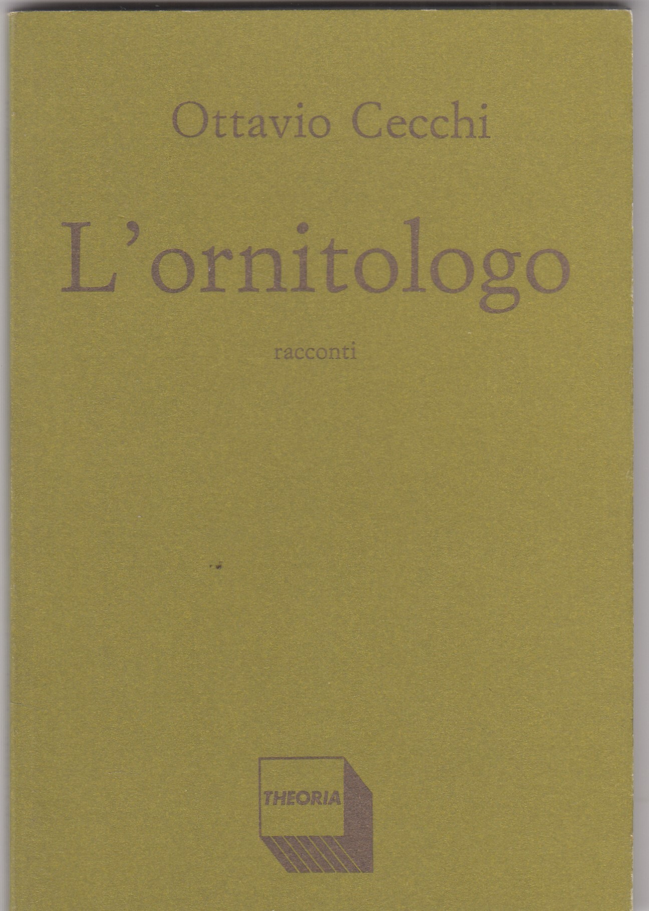 L'ornitologo. Racconti.