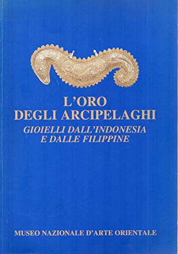 L'oro degli arcipelaghi gioielli dall'indonesia e dalle filippine