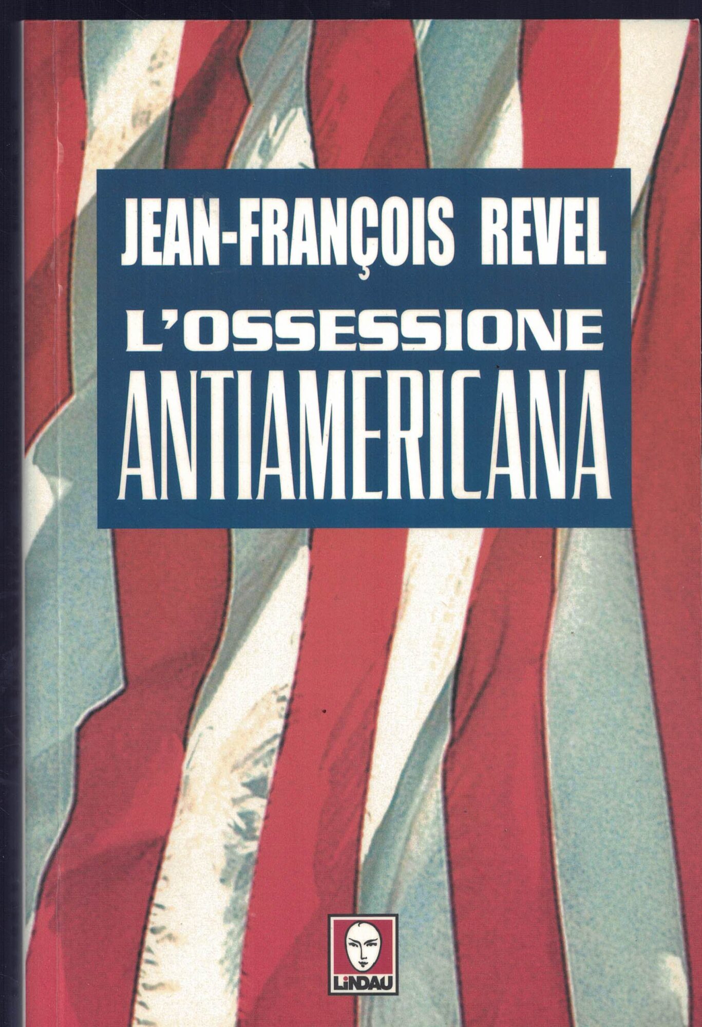 L'ossessione antiamericana