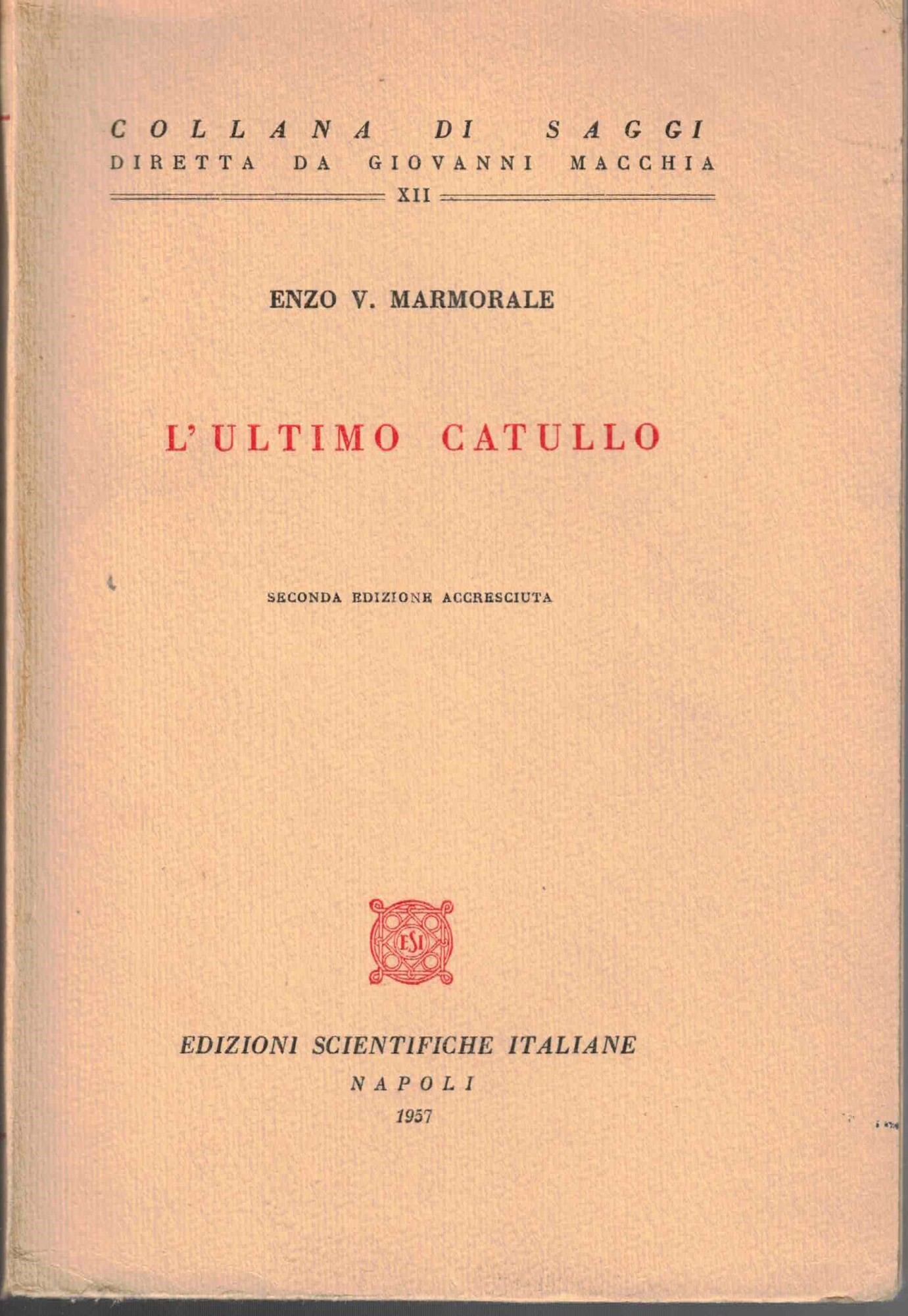 L'ULTIMO CATULLO seconda edizione accresciuta 1957
