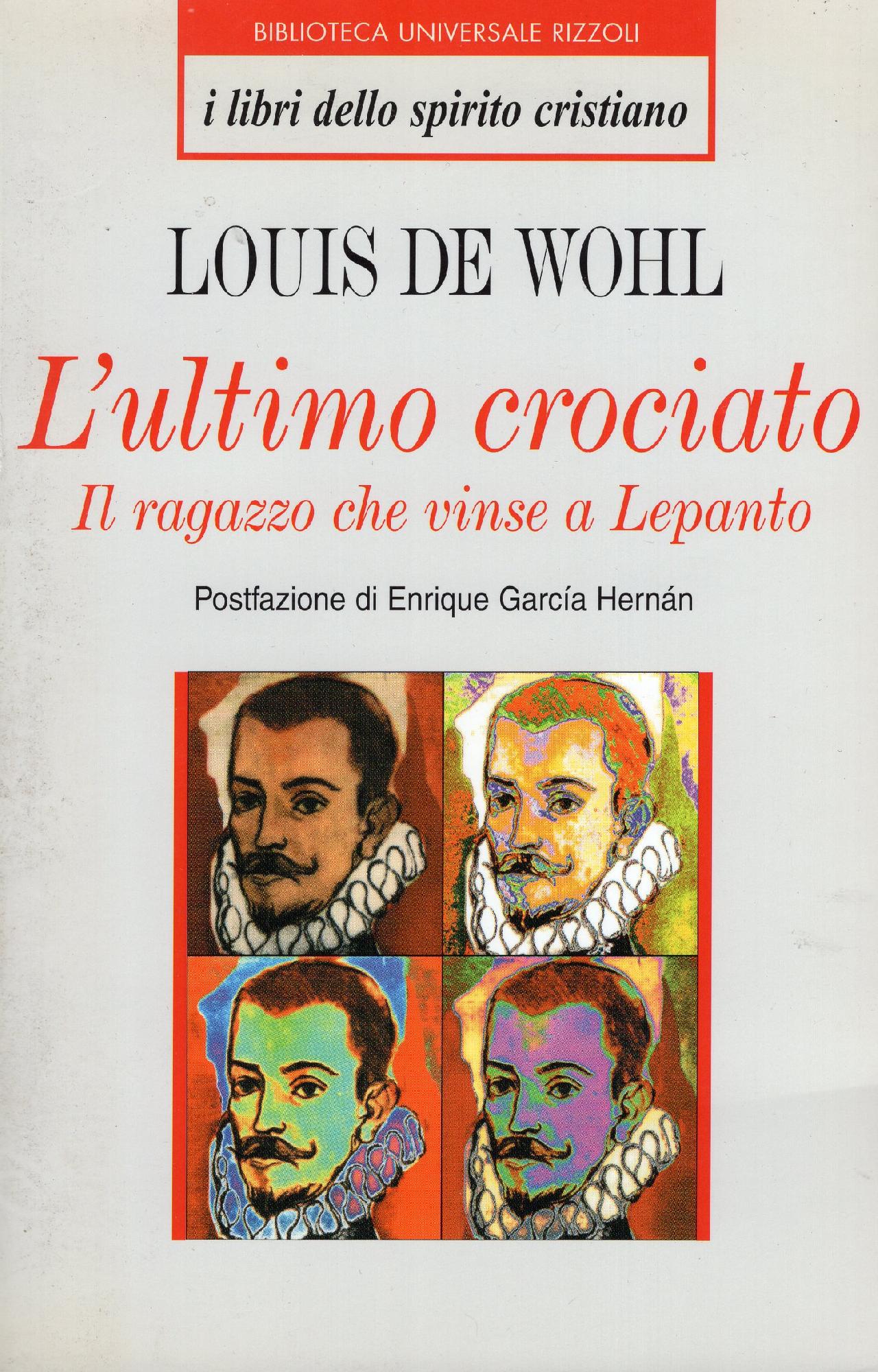 L' ultimo crociato : il romanzo di Giovanni d' Austria