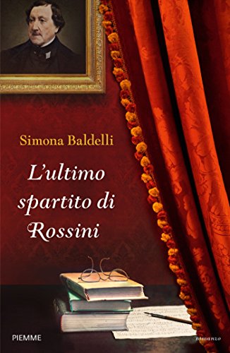 L\'ultimo spartito di Rossini