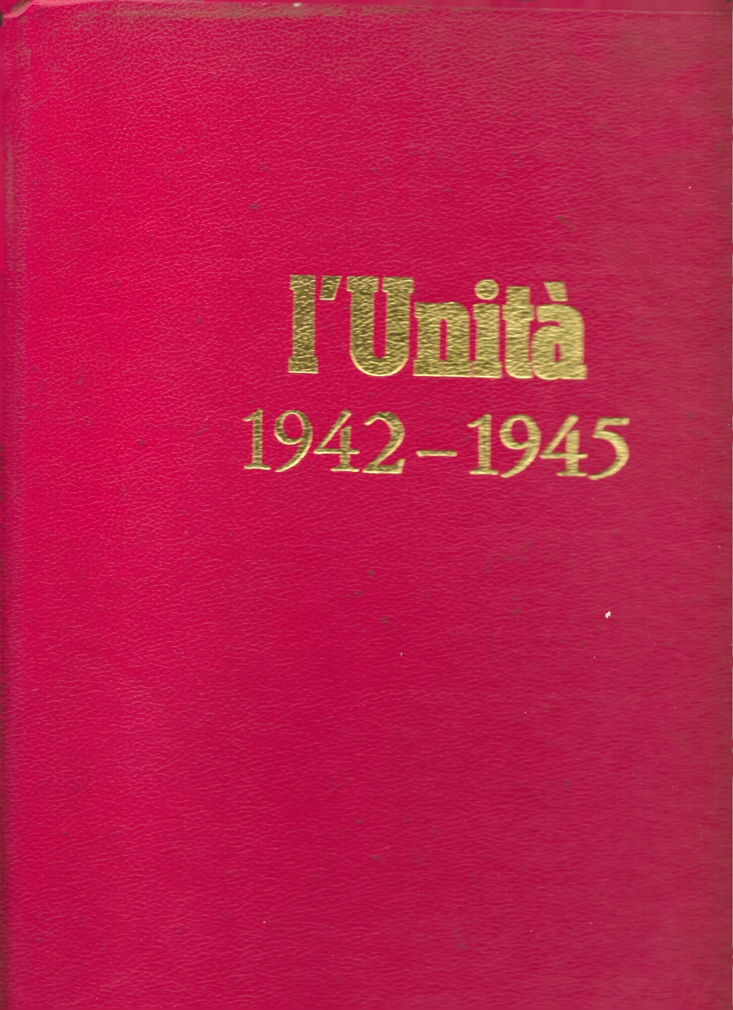 l ' Unità - 1942, 1945 -