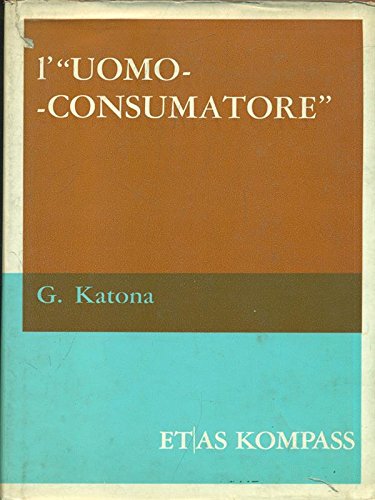 L'"uomo consumatore"