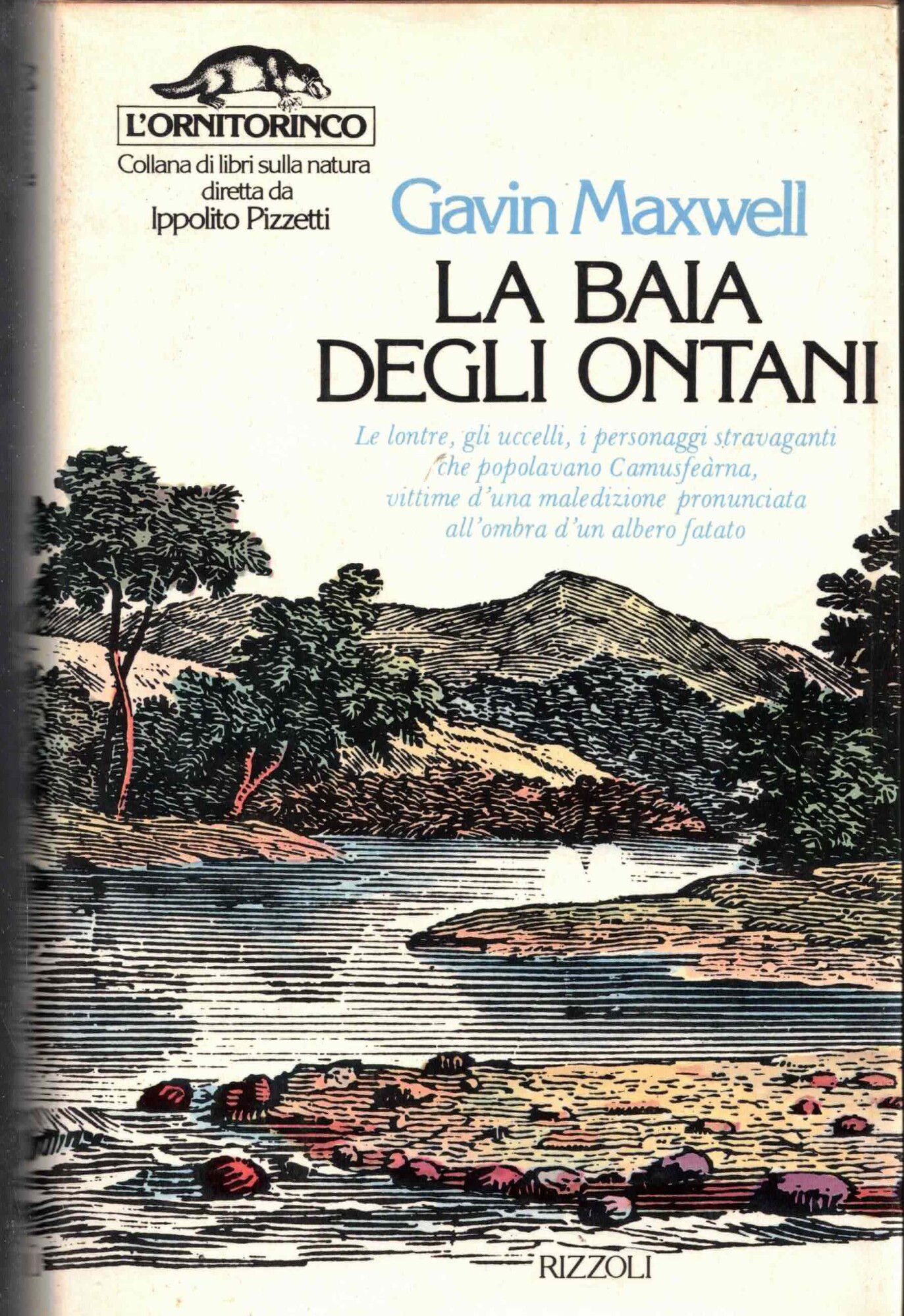 LA BAIA DEGLI ONTANI MAXWELL GAVIN RIZZOLI 1979 L'ORNITORINCO