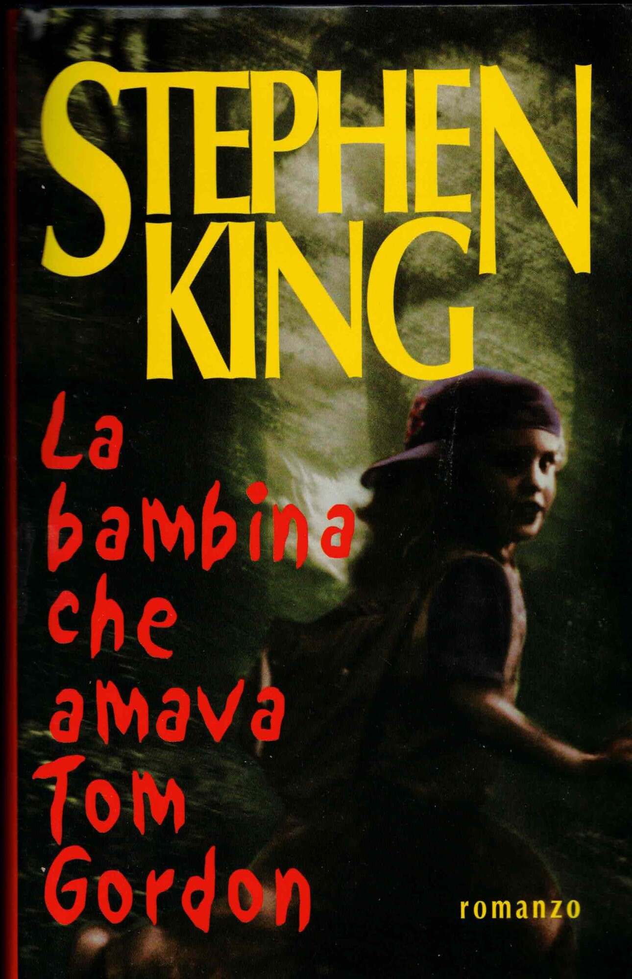 LA BAMBINA CHE AMAVA TOM GORDON. Stephen King. Mondolibri.