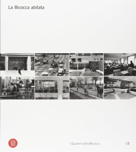 La Bicocca abitata. Ediz. illustrata