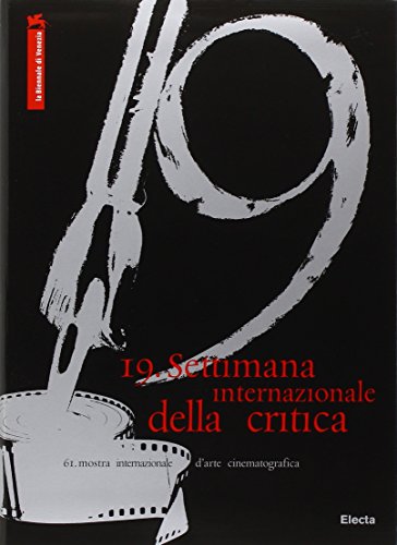 La Biennale di Venezia. 61ª mostra internazionale d'arte cinematografica. 19ª …