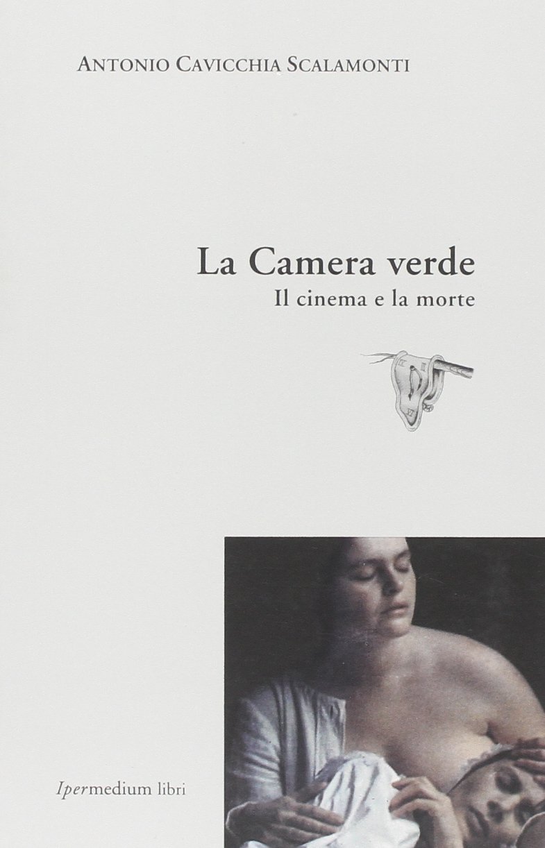 La camera verde. Il cinema e la morte