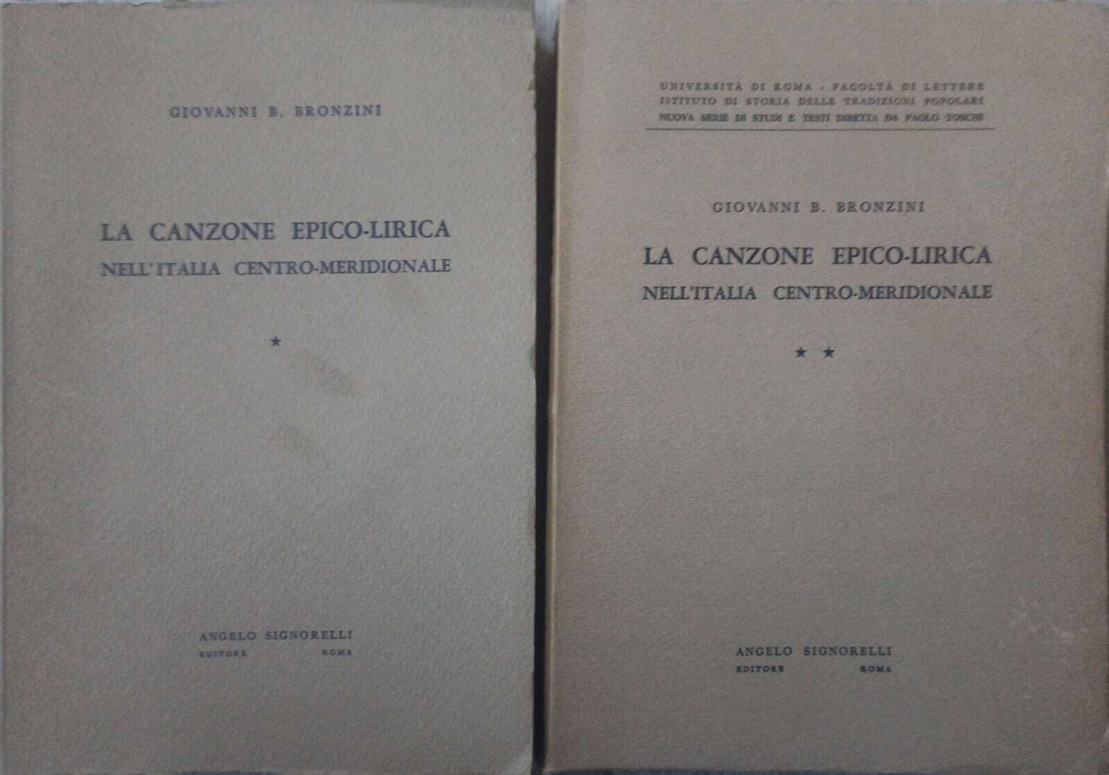 La canzone epico-lirica nell'Italia centro-meridionale 2 volumi