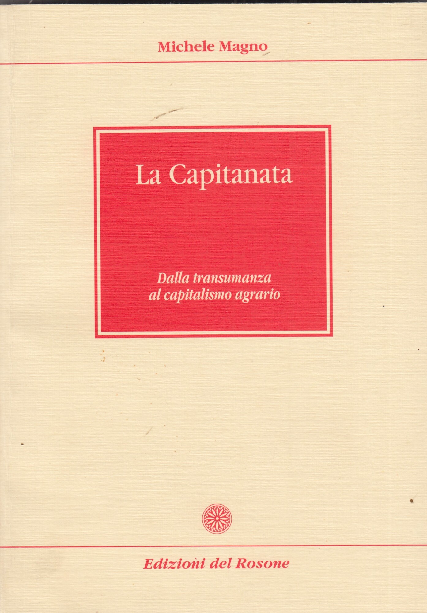 La Capitanata dalla transumanza al capitalismo agrario