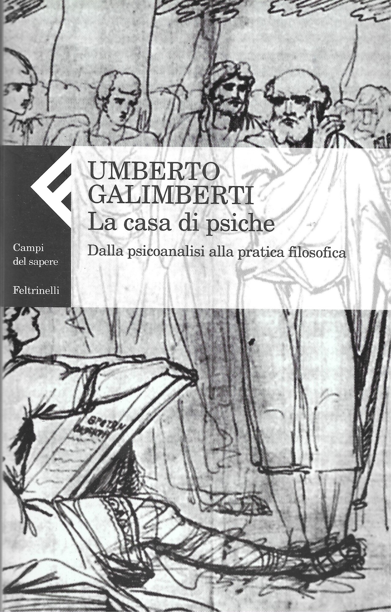 La casa di psiche. Dalla psicoanalisi alla pratica filosofica