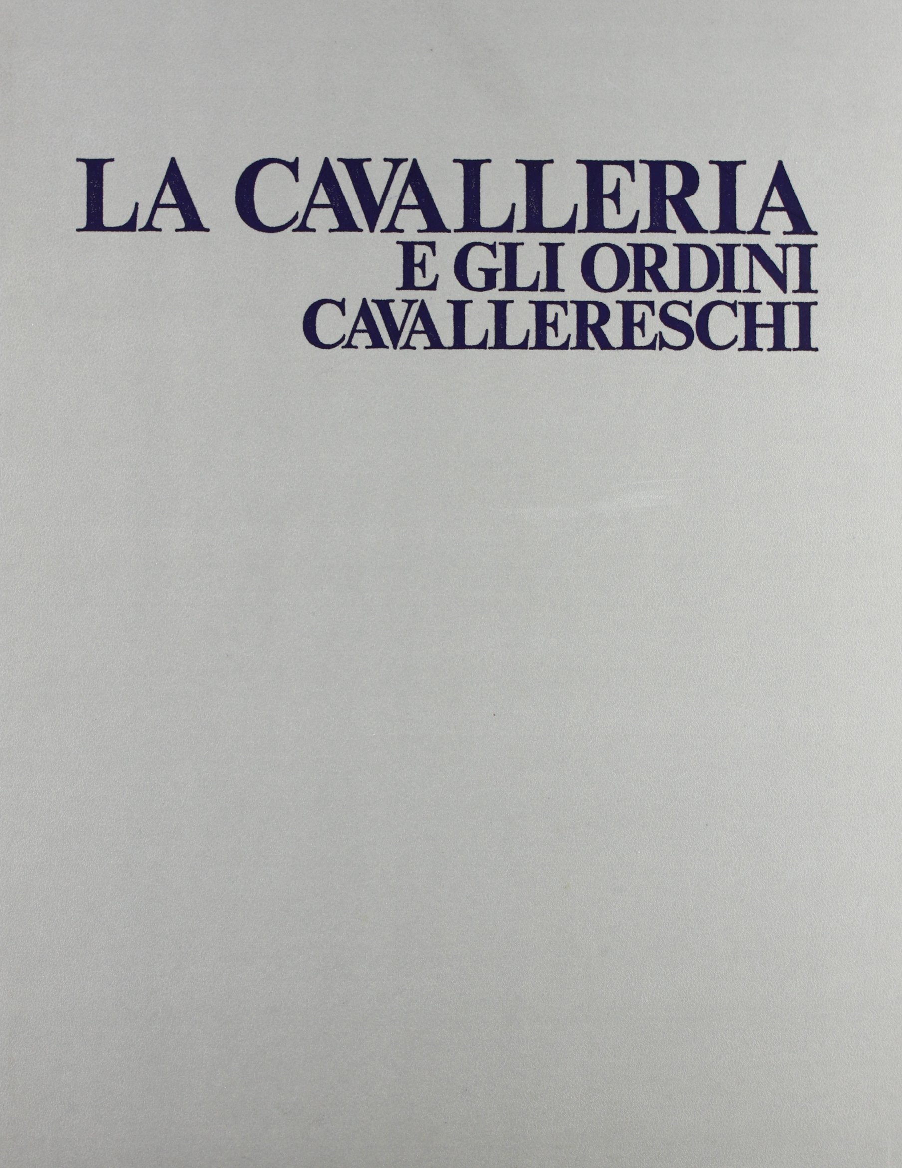 La cavalleria e gli ordini cavallereschi