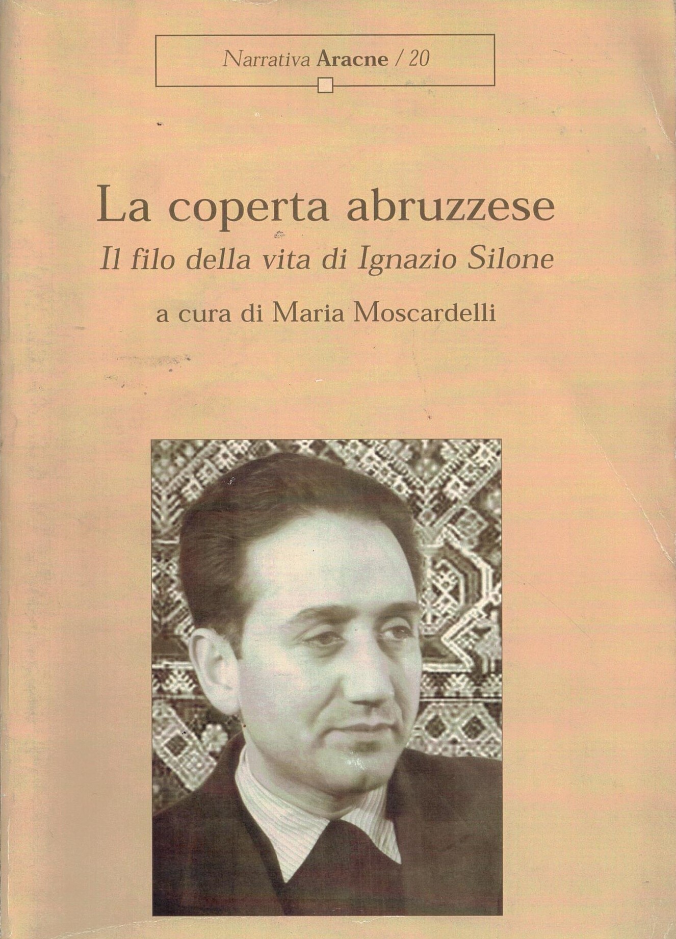 La coperta abruzzese. Il filo della vita di Ignazio Silone