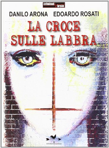 La croce sulle labbra