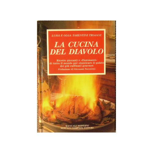 La cucina del diavolo. : Ricette piccanti e &lt; fiammant …