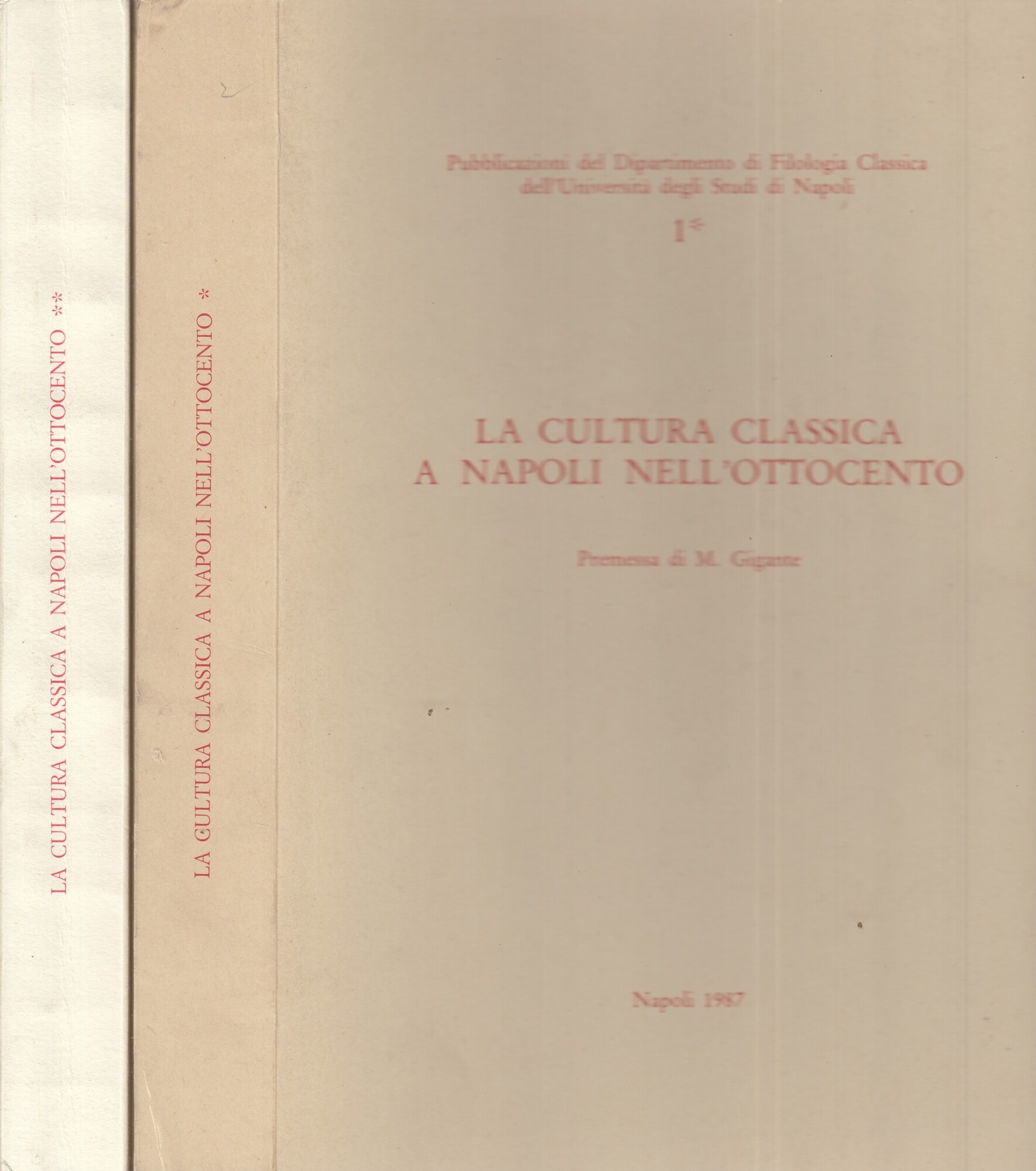 La cultura classica a Napoli nell'ottocento. 2 volumi