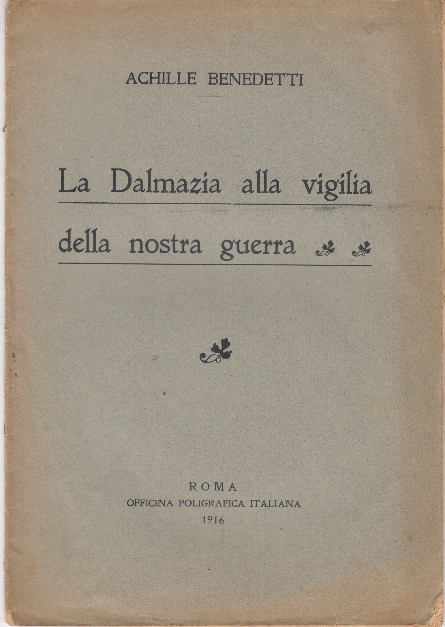 La Dalmazia alla vigilia della nostra guerra