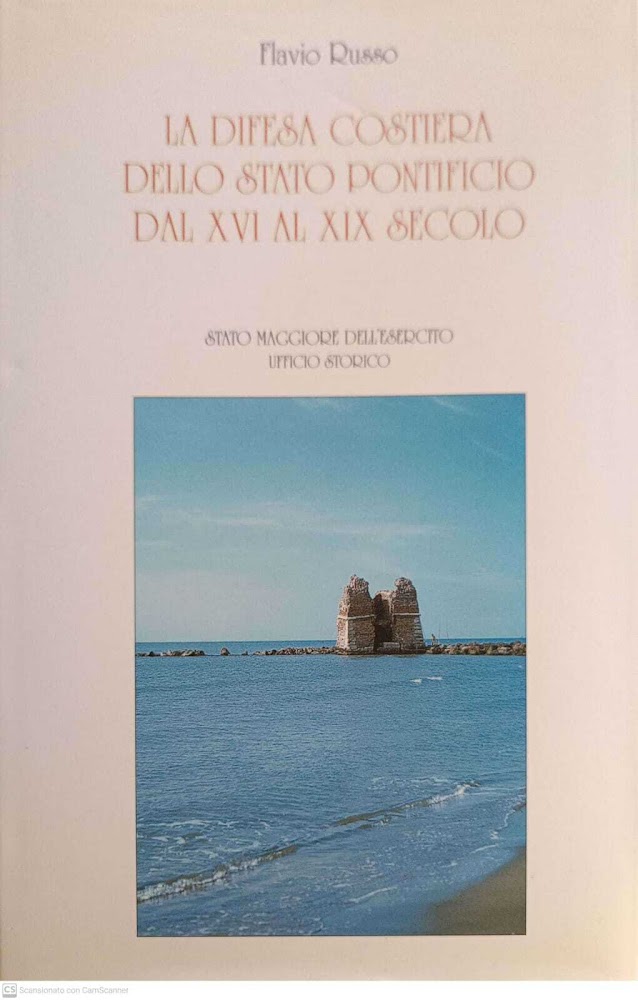 La difesa costiera dello stato pontificio dal XVI al XIX …