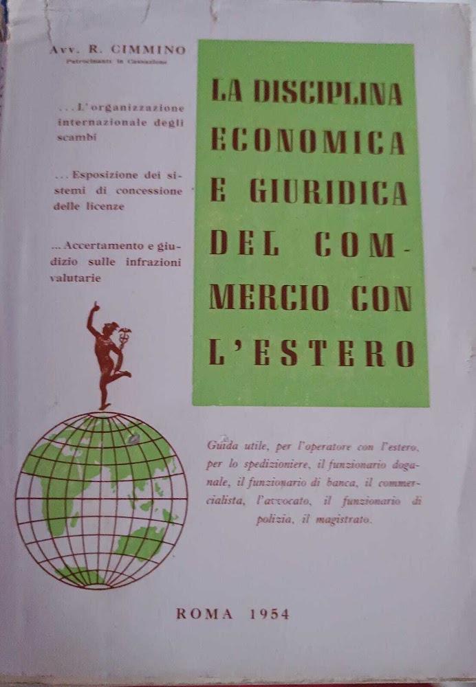 La disciplina economista e giuridica del commercio con l'estero