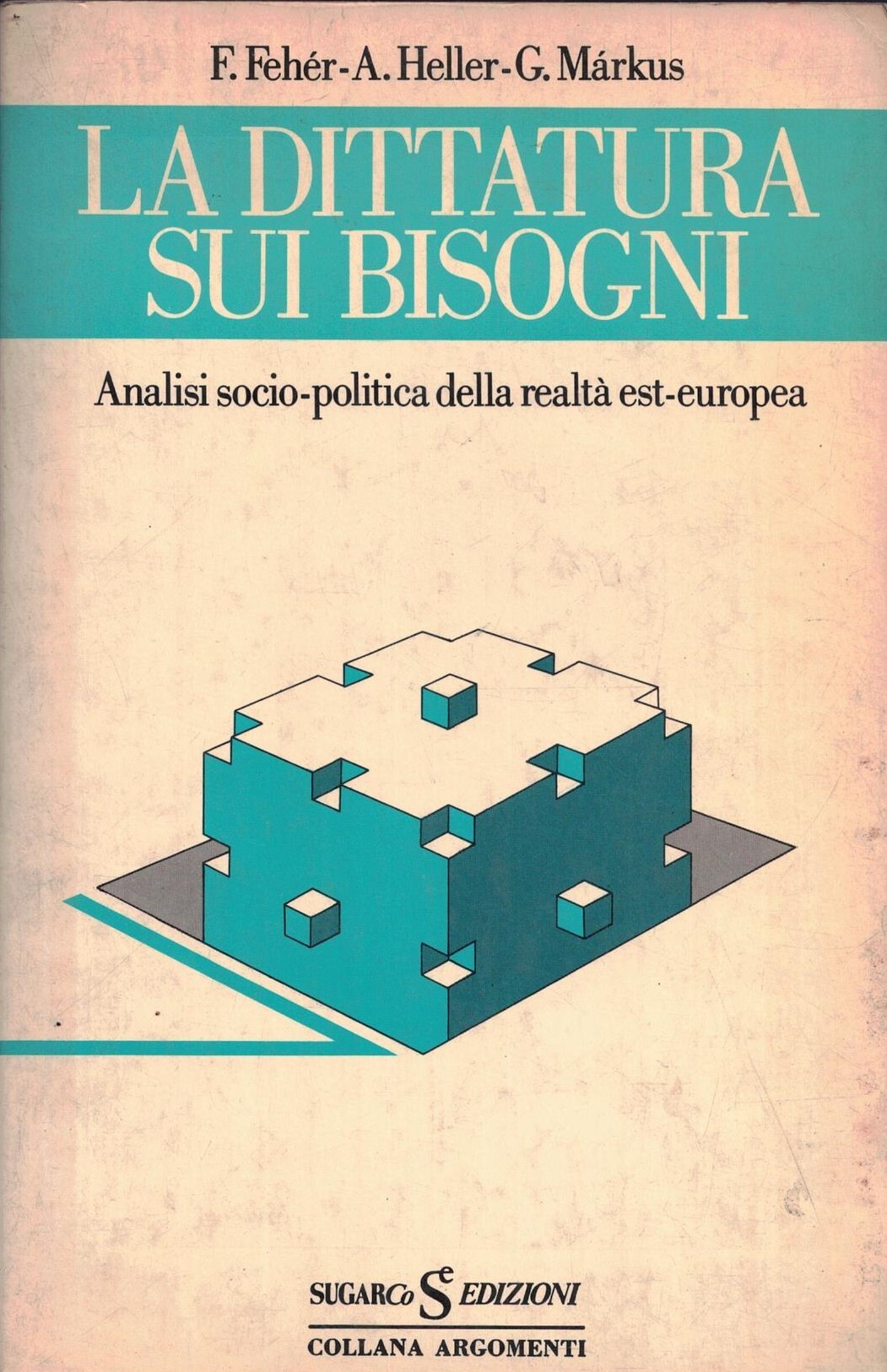 La dittatura sui bisogni