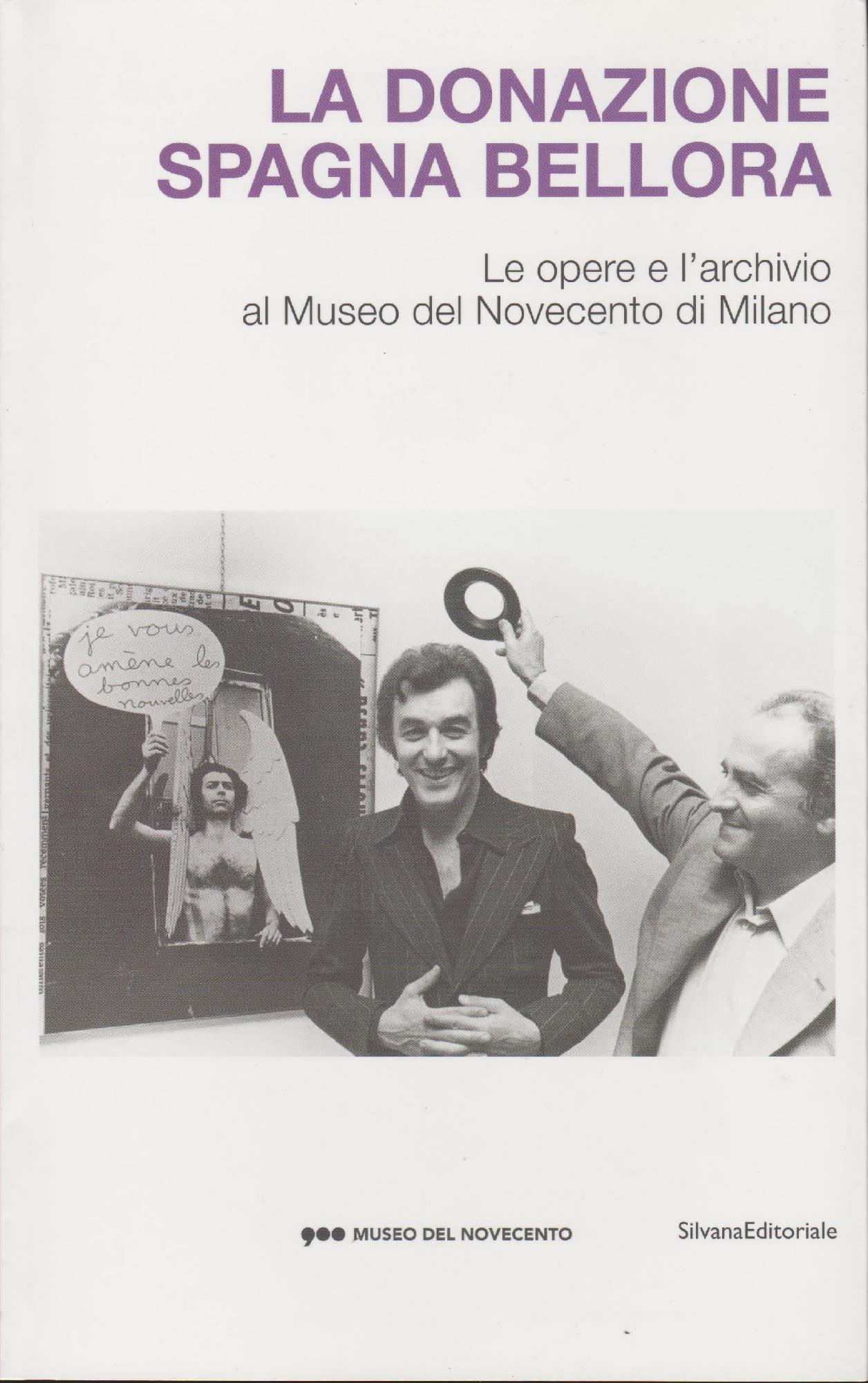 La donazione Spagna Bellora: le opere e l'archivio al Museo …