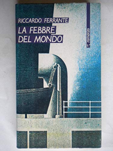 La febbre del mondo