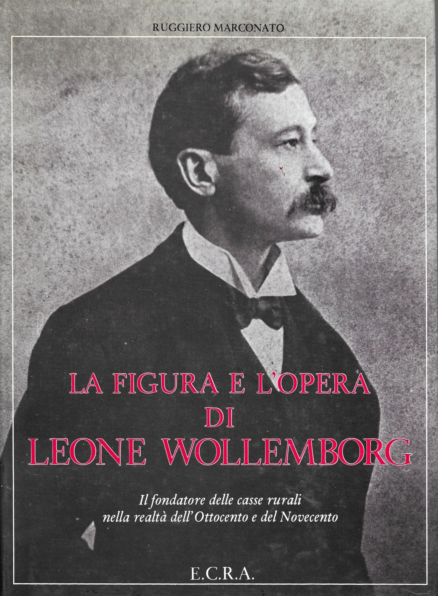 La figura e l'opera di Leone Wollemborg
