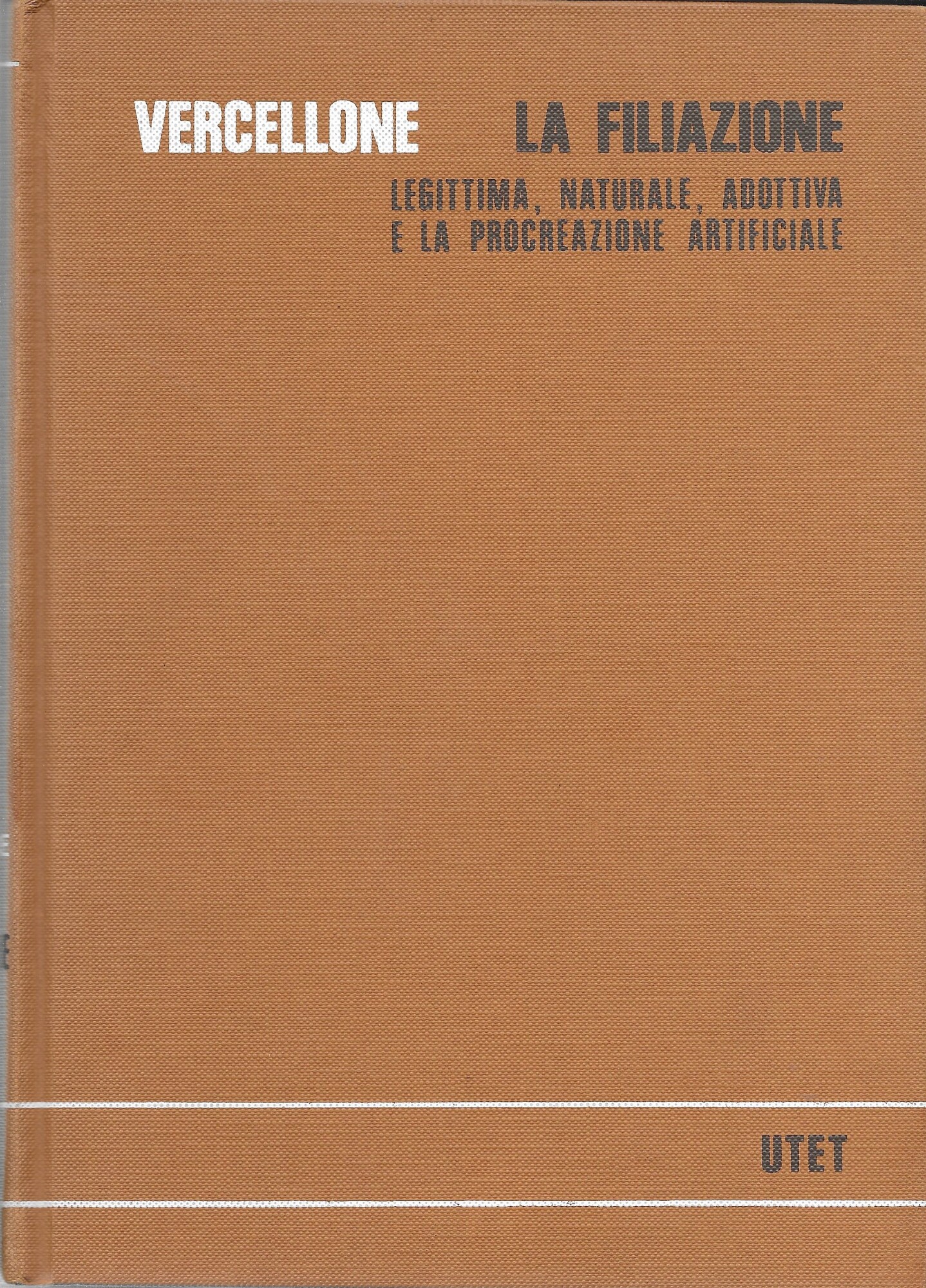LA FILIAZIONE - legittima, naturale, adottiva e la procreazione artificiale …
