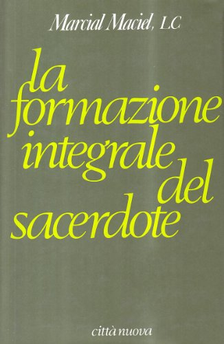 La formazione integrale del sacerdote