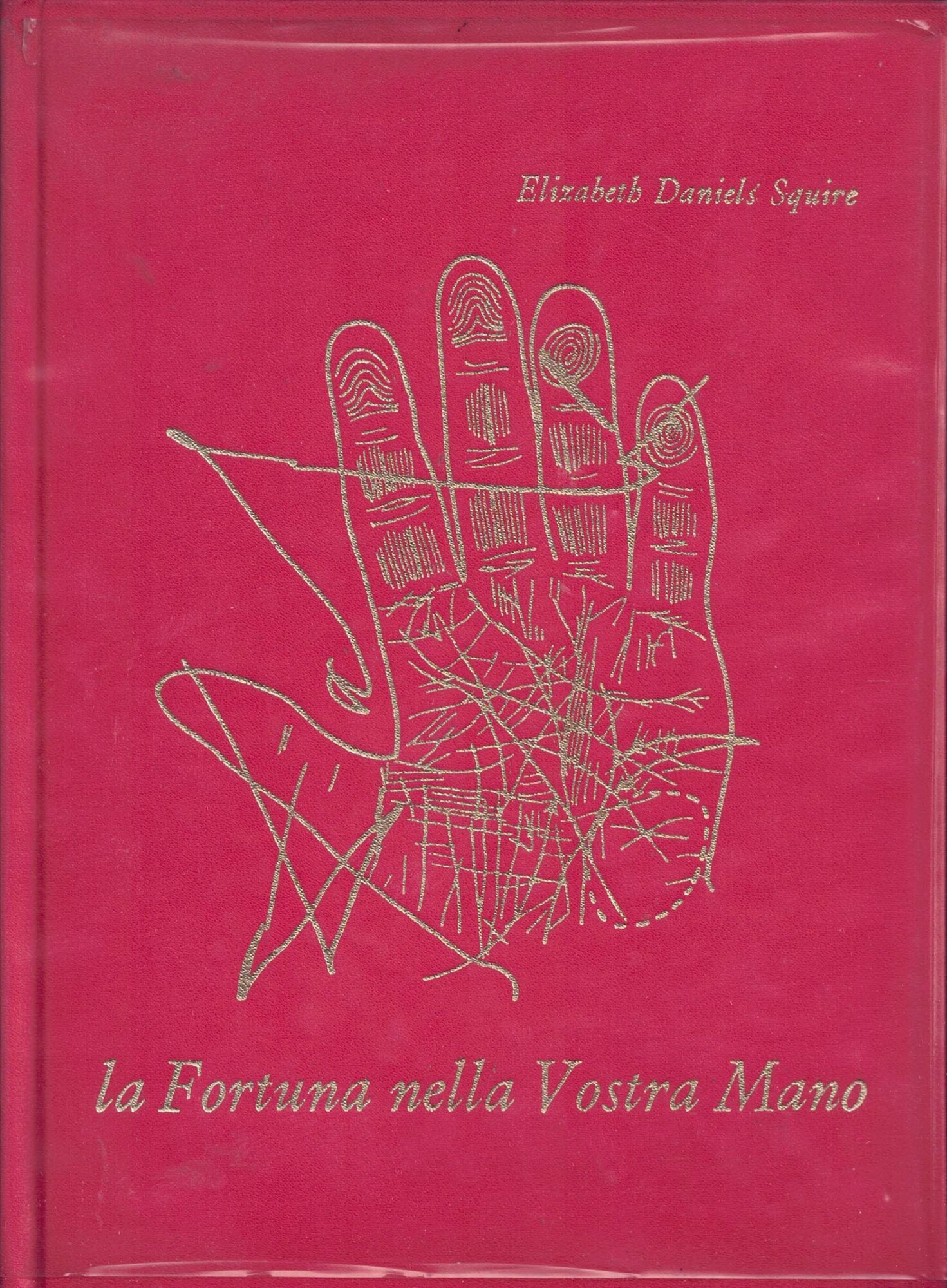 La Fortuna nella Vostra Mano
