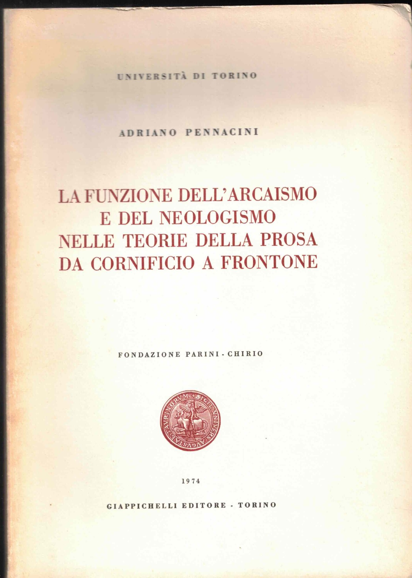 La funzione dell'arcaismo e del neologismo nelle teorie della prosa …