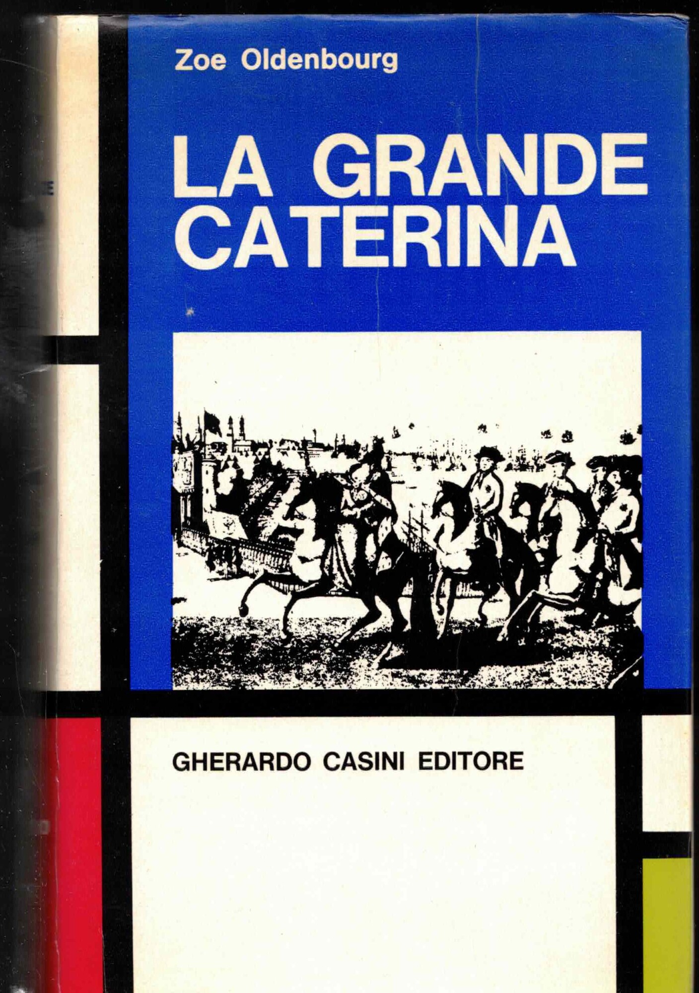 LA GRANDE CATERINA. OLDENBOURG. CASINI.