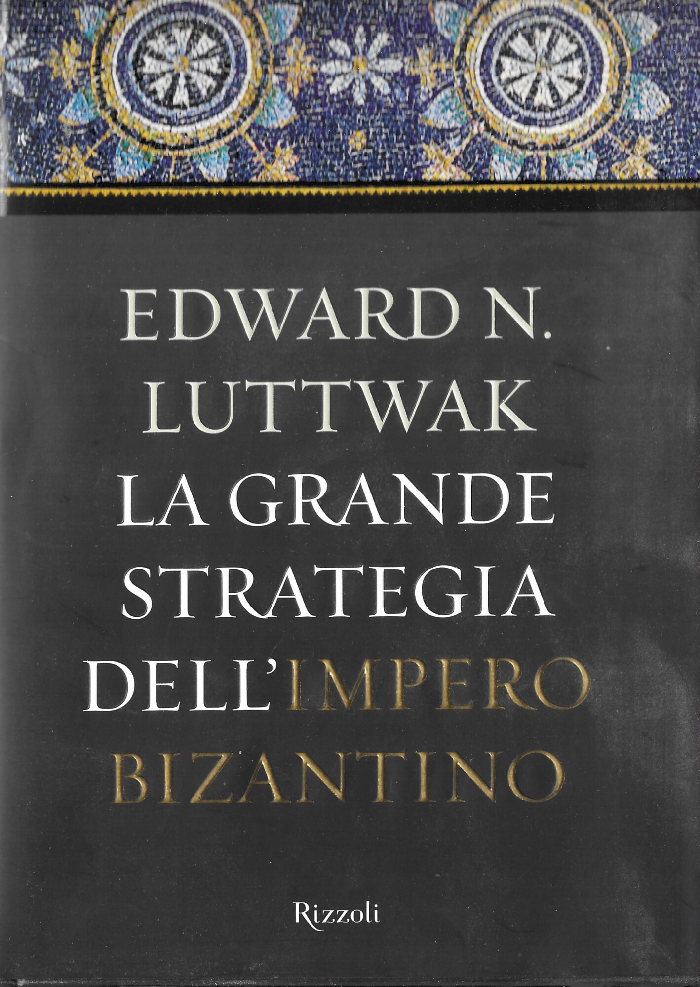 La grande strategia dell'impero bizantino