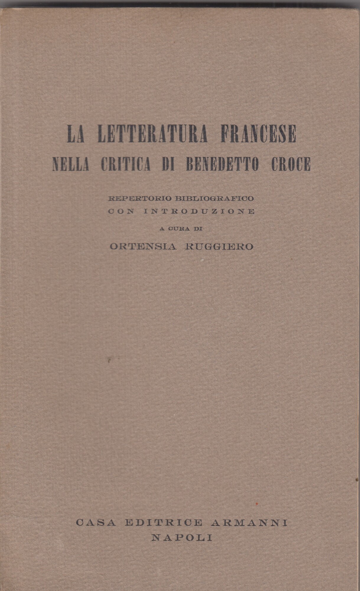 LA LETTERATURA FRANCESE NELLA CRITICA DI BENEDETTO CROCE