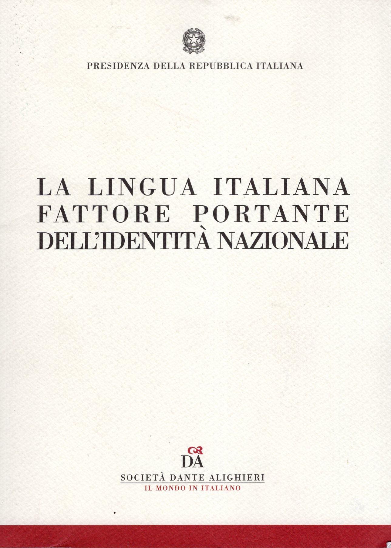 La lingua italiana fattore portante dell'identità nazionale