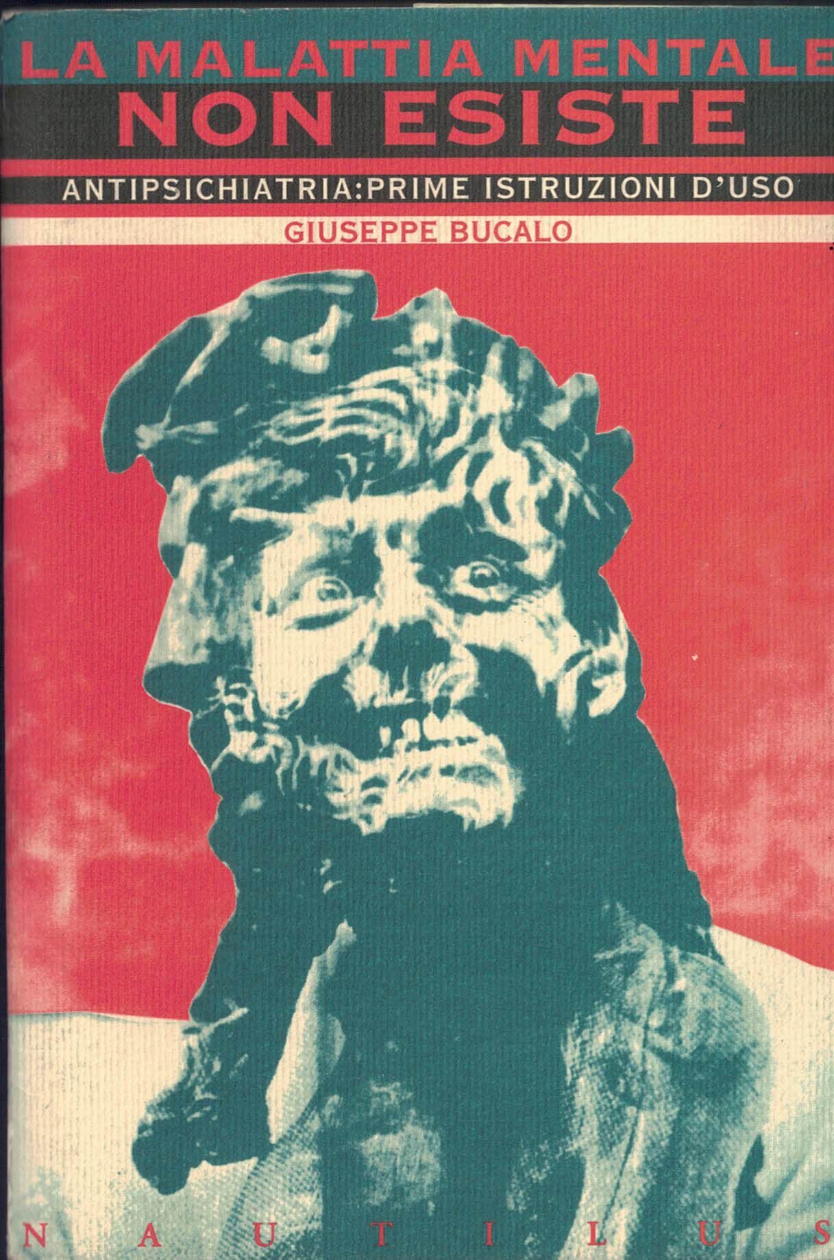 LA MALATTIA MENTALE NON ESISTE