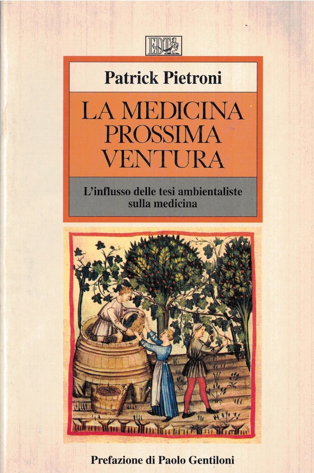La medicina prossima ventura. L'influsso delle tesi ambientaliste sulla medicina
