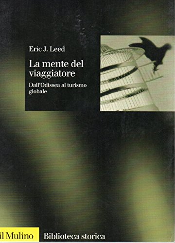 La mente del viaggiatore dall'Odissea al turismo globale