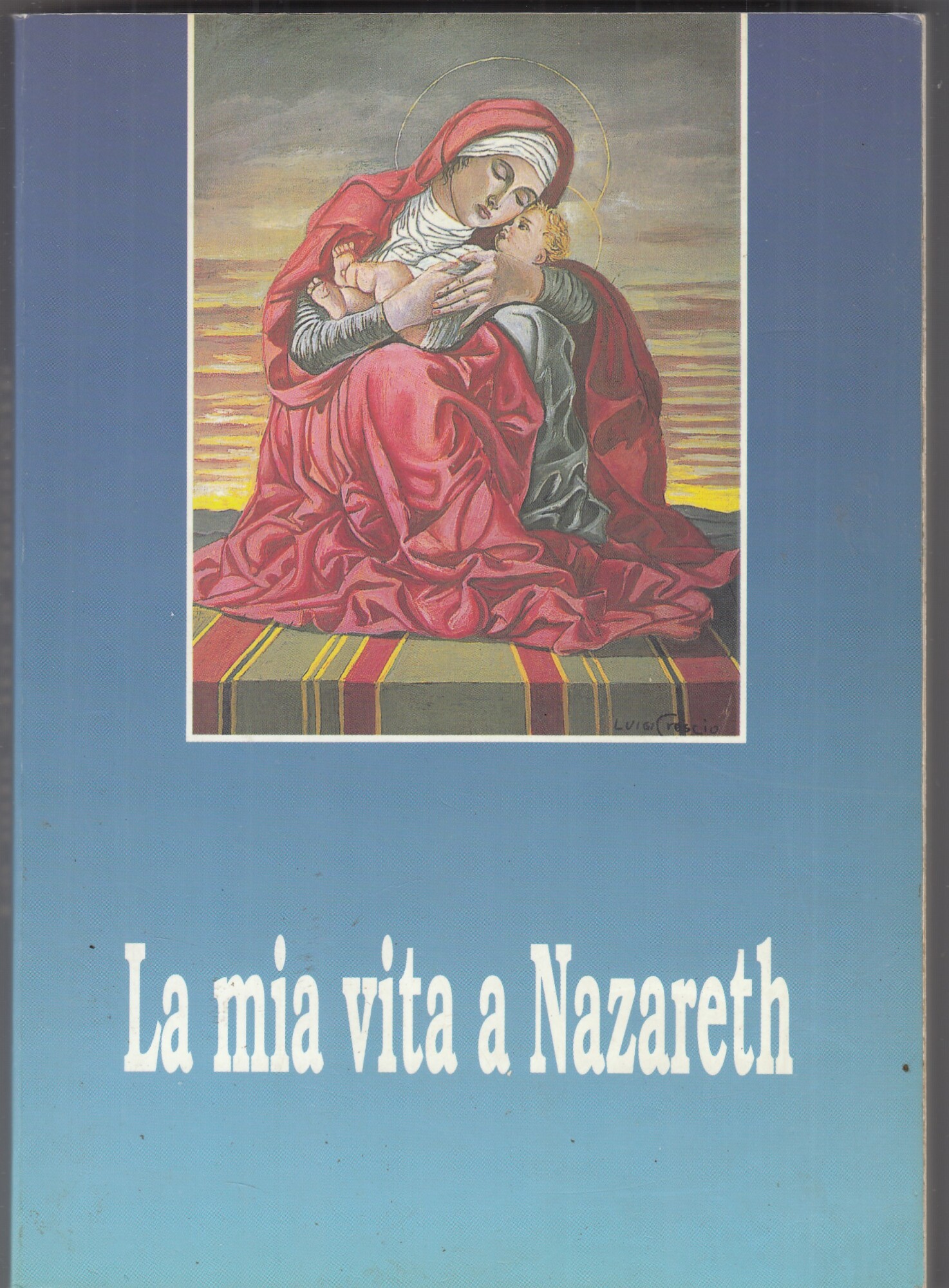 La mia vita a Nazareth