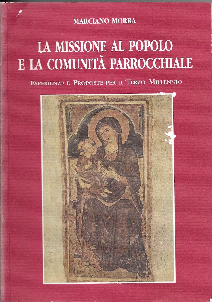 LA MISSIONE AL POPOLO E LA COMUNITÀ PARROCCHIALE ESPERIENZE E …
