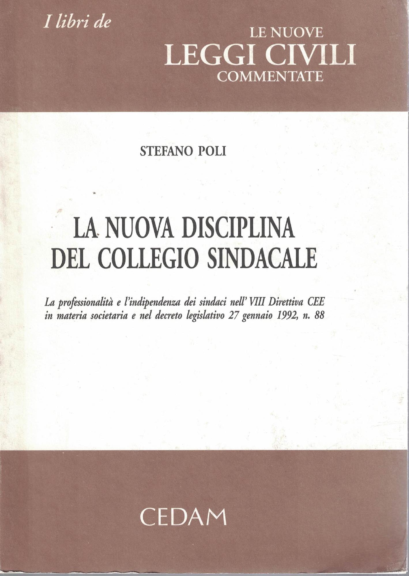 La nuova disciplina del collegio sindacale. La professionalità e l'indipendenza …