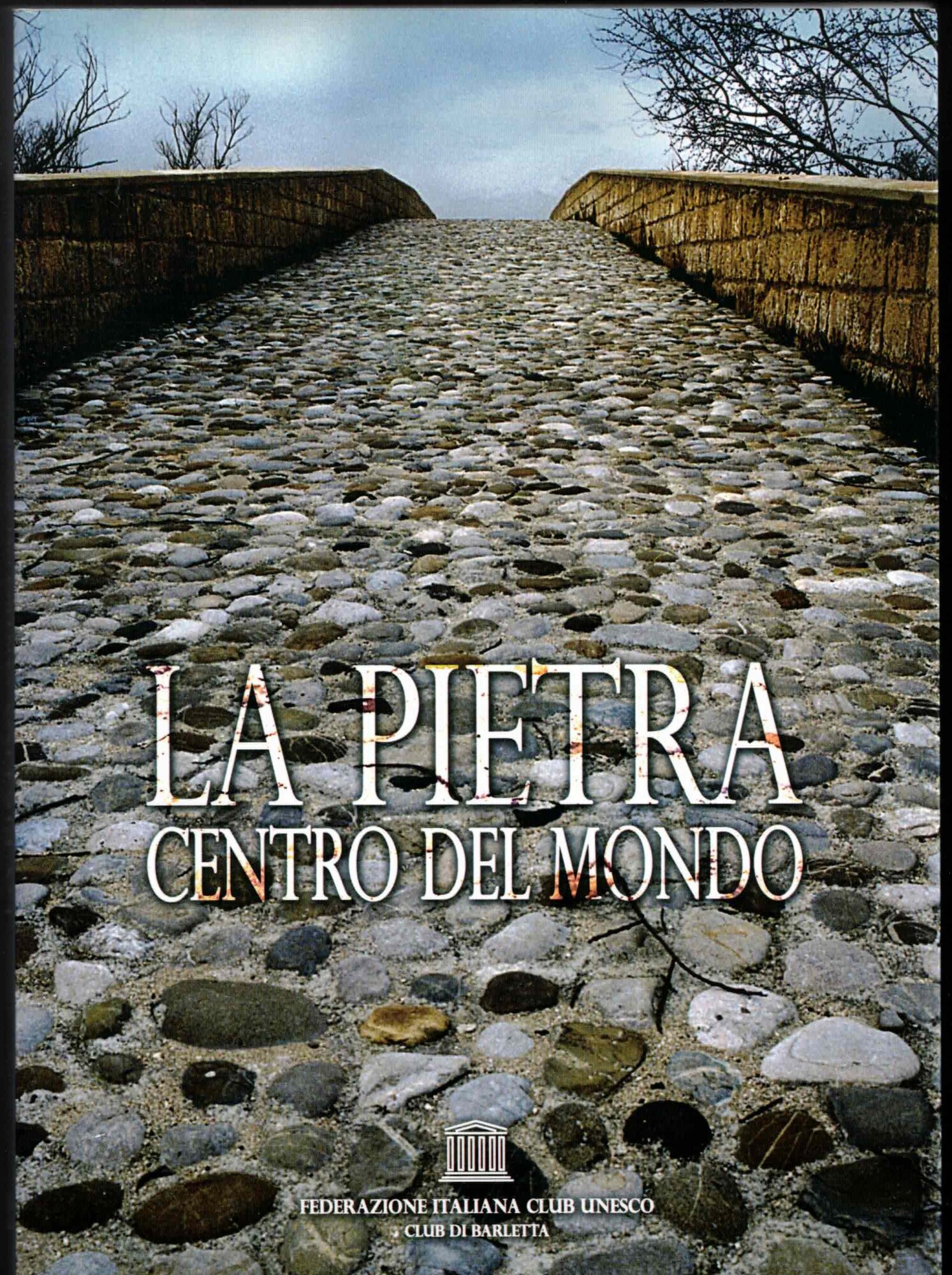 La pietra contro il mondo