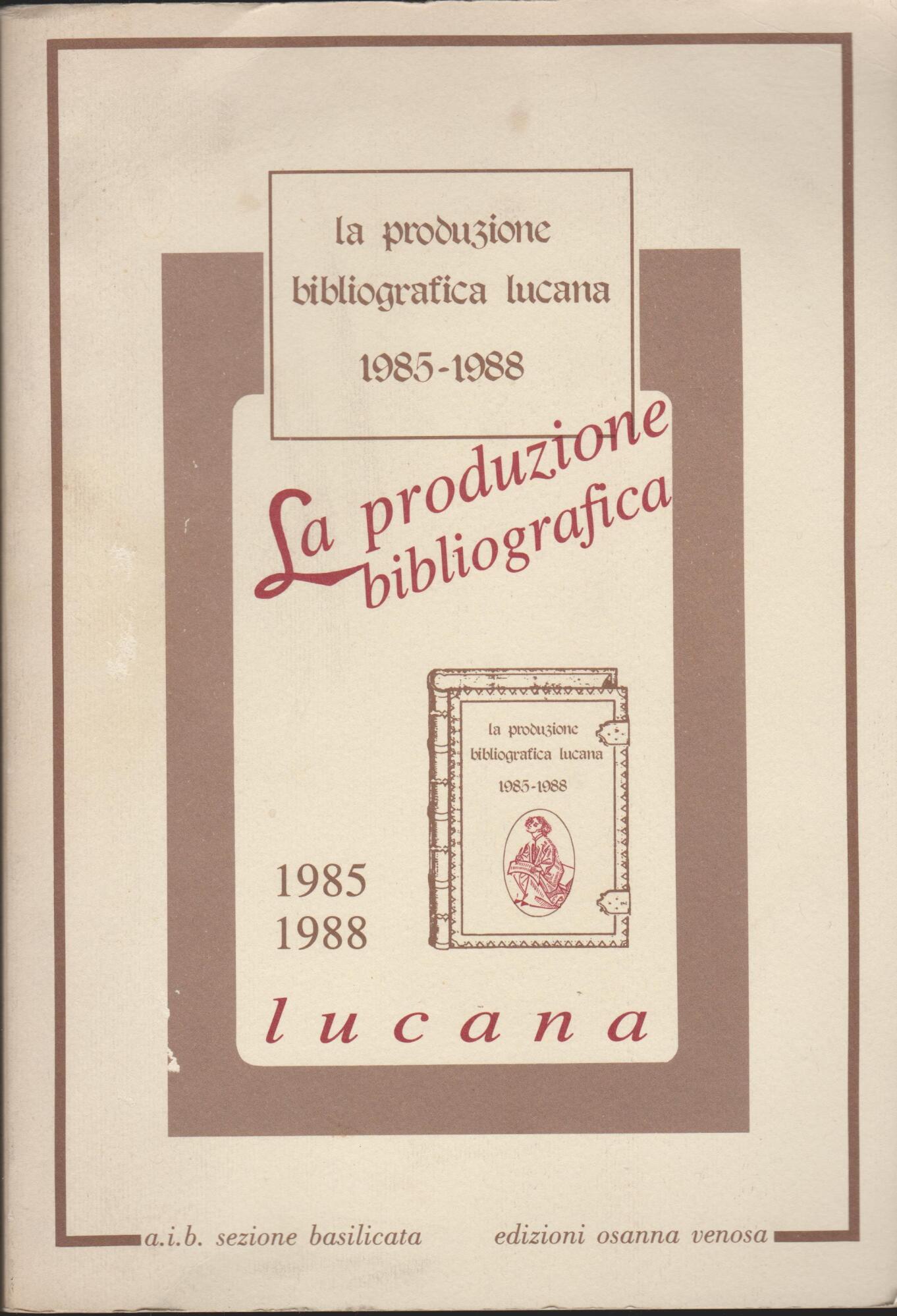 La produzione bibliografica lucana (1985-1988)