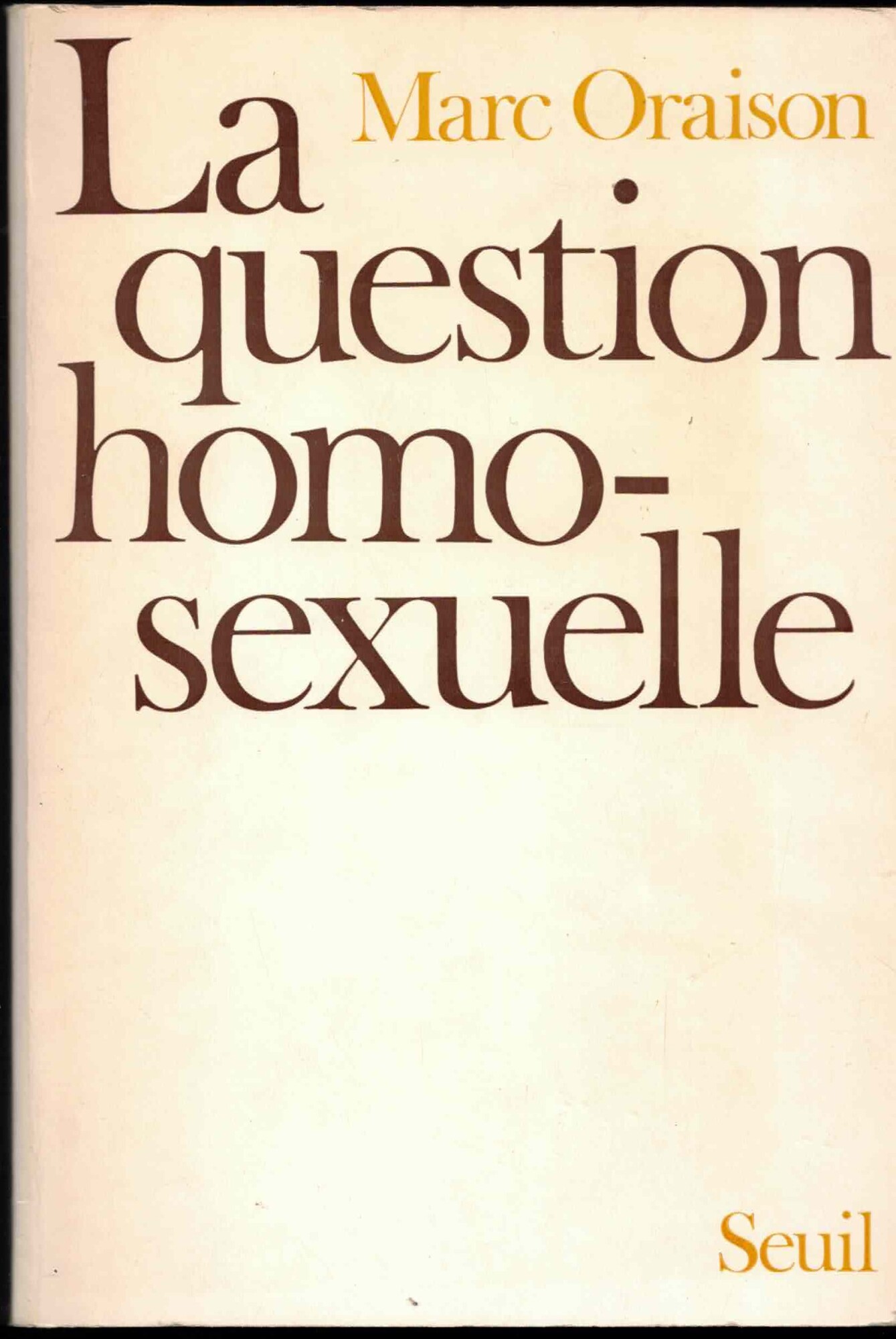 LA QUESTION HOMO SEXUELLE