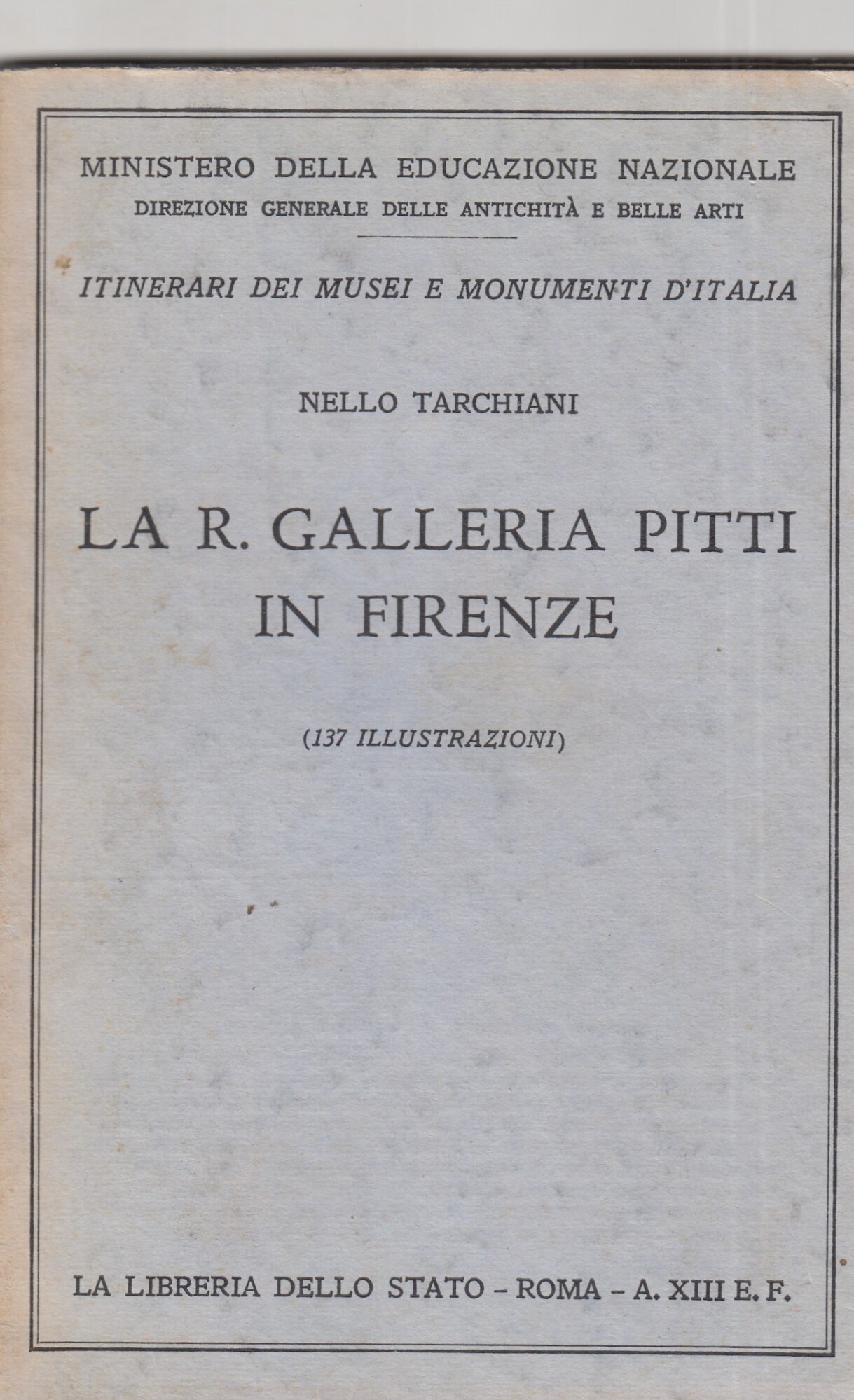 La R. galleria Pitti in Firenze.