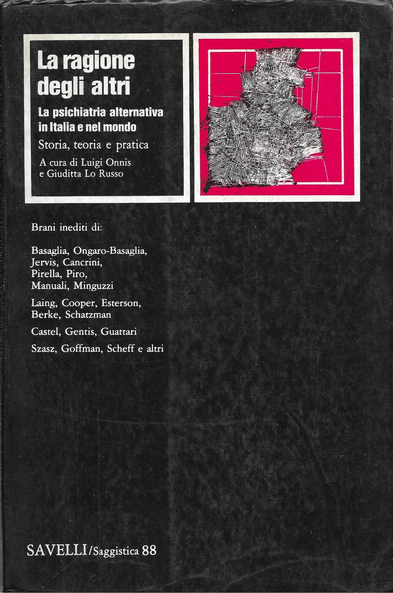 LA RAGIONE DEGLI ALTRI LA PSICHIATRIA ALTERNATIVA IN ITALIA E …