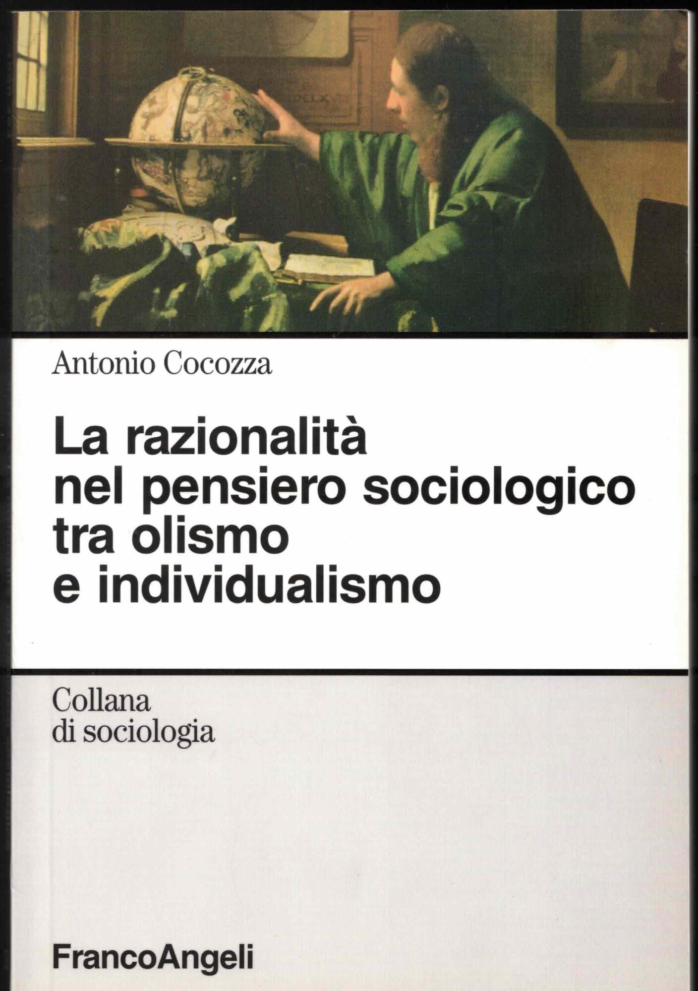 La razionalità nel pensiero sociologico tra olismo e individualismo